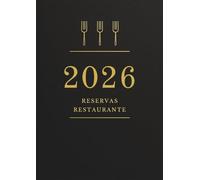 Libro Reservas Restaurante 2026 : Agenda Para Reservas 2026 con Fechas ,1 día = 2 páginas | para Hostelería y Restauración | con Calendario 2026, 365 Días, Formato A4.