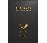 Libro Reservas Restaurante 2026 : Agenda Para Reservas 2026 con Fechas,1 Página = 1 Día | para Hostelería y Restauración | con Calendario 2026, 365 Días, Formato A4.