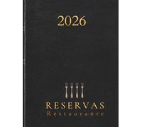Libro reservas restaurante 2026: Agenda restaurante con fechas, 1 página diaria. Elegante tapa dura, A4