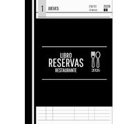 Libro Reservas Restaurante 2026: Registro profesional diario con una página por día para la gestión eficaz de reservas y mesas