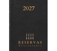 Libro reservas restaurante 2027: Agenda restaurante con fechas, 1 página diaria. Elegante tapa dura, A4