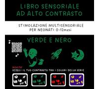 Libro Sensoriale ad Alto Contrasto per Neonati: In Verde e Nero 0 - 12 Mesi