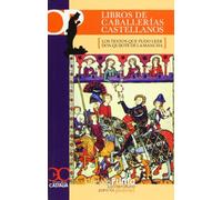 Libros de caballerías castellanos . (Los textos que pudo leer Don Quijote de (CASTALIA PRIMA. C/P.)