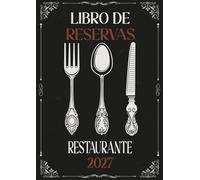 Libros de reserva para restaurantes 2027: 1 Página por Día | 36 reservas por día | de enero a diciembre 2027 | agenda reservas para cafeterías, hoteles y restaurantes | A4