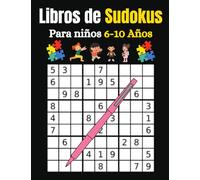 Libros de Sudokus Para niños 6-10 Años: Enigmas Sudokus para Niños Con soluciones, Sudokus 9x9, Entrenamiento de la Memoria y la lógica