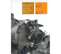 Libros En Llamas: Historia De La Interminable Destruccion De Las Bibli