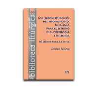 LIBROS LITURGICOS DEL RITO ROMANO, LOS (BIBLIOTECA LITURGICA): 68
