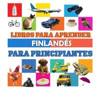 libros para aprender Finlandés para principiantes: libro bilingüe Finlandés español niños