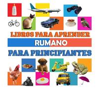 libros para aprender Rumano para principiantes: libro bilingüe Rumano español niños