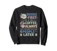 Libros Primero Café Siempre Personas Más Tarde Leer Entusiasta Sudadera