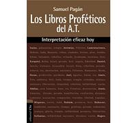 Libros Proféticos Del Antiguo Testamento: Interpretación eficaz hoy (INTERPRETACION EFICAZ HOY)
