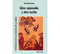 Libros sapienciales y otros escritos (Introducción al estudio de la Bíblia)
