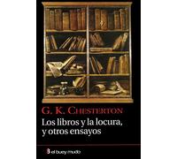 Libros y La Locura y otros Ensayos