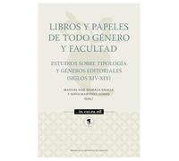 Libros y papeles de todo género y facultad. Estudios sobre tipología y géneros editoriales (siglos XIV-XIX): 14 (… In culpa est)