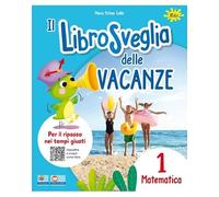 Librosveglia delle vacanze. Matematica (Vol. 1)