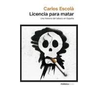 Licencia para matar: Una historia del tabaco en España (ATALAYA)