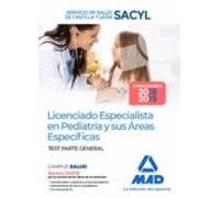 Licenciado Especialista En Pediatría Y Sus Áreas Específicas Del Servicio De Salud De Castilla Y León (SACYL). Test Parte General