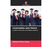 Licenciados sem futuro: um apelo à reforma das universidades congolesas