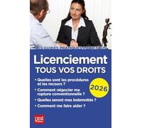 Licenciement: Tous vos droits