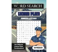 LICENSE PLATE WORD SEARCH: A Challenging Word Search Puzzle Book Featuring Letter & Number Mixes!