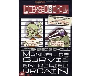 Licensed 2 Chill - Manuel de survie en milieu urbain [Francia] [DVD]
