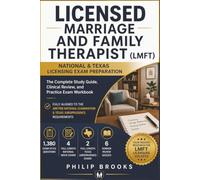 Licensed Marriage and Family Therapist (LMFT) National & Texas Licensing Exam Preparation: The Complete Study Guide, Clinical Review, and Practice ... Examination and Texas Jurisprudence Exam