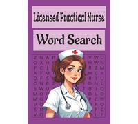 Licensed Practical Nurse Word Search: Licensed Practical Nurse Word Search Puzzle Book for Nursing Students and Healthcare Workers - Fun Medical ... Gift Idea/ 50+ puzzles / 110 pages
