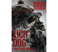 Lich Dog: 10 (Zombie Dog Series)
