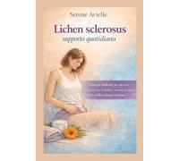 Lichen sclerosus supporto quotidiano: Strategie delicate per alleviare il prurito, il dolore e prendersi cura della pelle a lungo termine