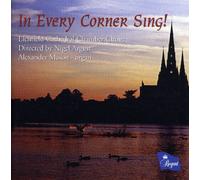 Lichfield Cathedral Chamber Choir - In Every Corner Sing! Lichfiel