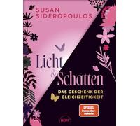 Licht und Schatten: Das Geschenk der Gleichzeitigkeit