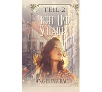Licht und Schatten - Teil 2