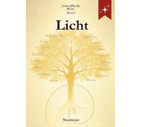 Licht: Wissenschaft und Offenbarung - Vom Sichtbaren zum Unsichtbaren: 2 ({méta}Physik)