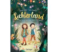 Lichterland 1. Die Suche nach dem magischen Amulett