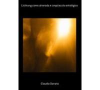 Lichtung Como Alvorada E Crepúsculo Ontológico (ebook)