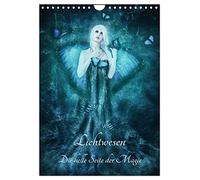 Lichtwesen - Die helle Seite der Magie (Wandkalender 2026 DIN A4 hoch), CALVENDO Monatskalender: Auf den Spuren der Lichtwesen - eine magische Bilderreise durchs Jahr