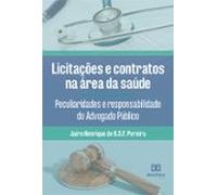 Licitações E Contratos Na Área Da Saúde (ebook)