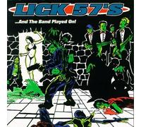 Lick 57's - & The Band Played on