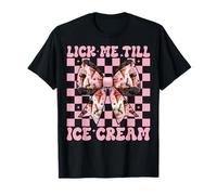Lick Me Till Ice Cream Cone Girl Mom Pink Coquette Low Camiseta