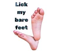 Lick my bare feet: Funny prank Book for adults, coworkers, boss, office humor, inappropriate gag gift