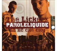 Lickerz - Paroleliquide Da No One City