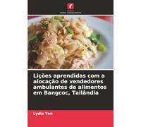 Lições aprendidas com a alocação de vendedores ambulantes de alimentos em Bangcoc, Tailândia