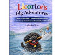Licorice Big Adventues: Three Educational Conservation Adventures in New Jersey Shore Forests, Marshlands, and Beaches (Cloverleaf Nature Adventures)