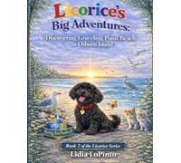 Licorice's Big Adventures: Discovering Graveling Point Beach in Osborn Island: A Sweet Coastal Adventure for Kids With Nature Facts, Wildlife, and Ocean Magic in New Jersey