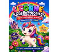 Licorne - Livre de coloriage: 50 aventures magiques de licornes pour les enfants de 3 à 8 ans (Aventures de coloriage HH Explorers)