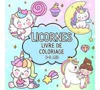 Licornes, livre de coloriage 3-6 ans: Licornes, arcs-en-ciel et magie : tout ce qu’il faut pour des moments de coloriage féériques !