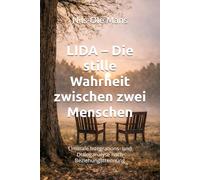 LIDA - Die stille Wahrheit zwischen zwei Menschen: Liminale Integrations- und Dialoganalyse nach Beziehungstrennung