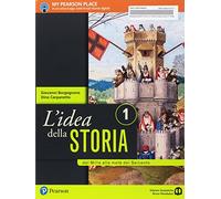 L'idea della storia. Atlante geopolitico-Lezioni di cittadinanza e Costituzione. Per le Scuole superiori. Con e-book. Con espansione online. Dal Mille alla metà del Seicento (Vol. 1)