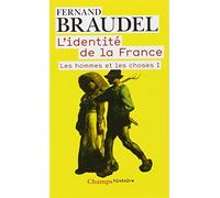 L'identité de la France, tome 2 : Les hommes et les choses I: Les hommes et les choses 1