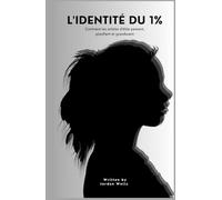 L'identité du 1%: Comment les artistes d'élite pensent, planifient et grandissent
